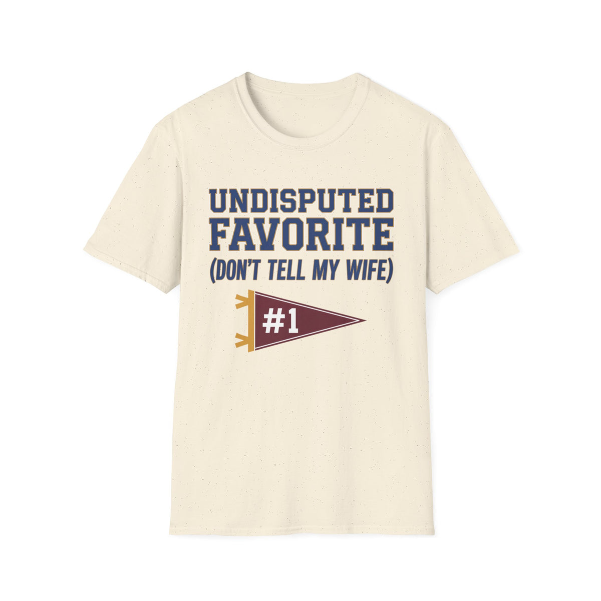 Undisputed Favorite Banner T-Shirt